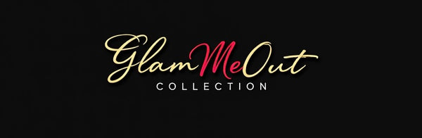 GlamMeOut Collection 